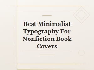 Best Minimalist Fonts for Nonfiction Book Covers